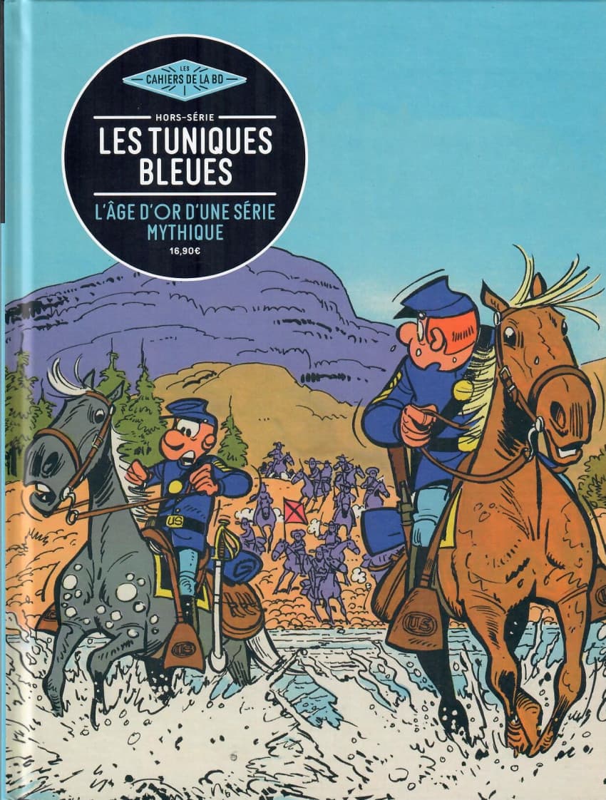 HS . Les tuniques bleues - L'âge d'or d'une série mythique